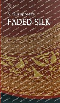 A. Gurupreet's Faded Silk
