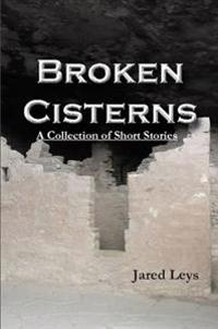 Broken Cisterns