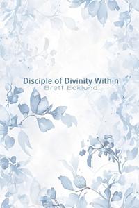 Disciple of Divinity Within