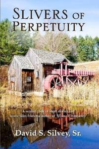Slivers of Perpertuity