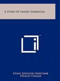 Bokomslag för "A Study of Navajo Symbolism"