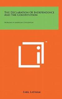 Bokomslag för "The Declaration of Independence and the Constitution: Problems in American Civilization"