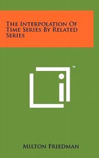 Bokomslag för "The Interpolation of Time Series by Related Series"