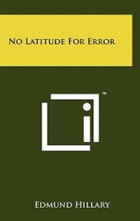 No Latitude for Error