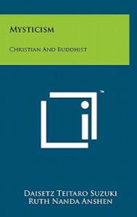 Bokomslag för "Mysticism: Christian and Buddhist"
