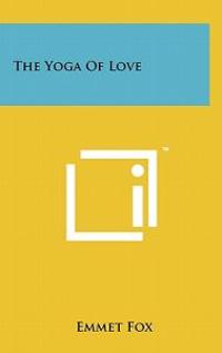 Bokomslag för "The Yoga of Love"