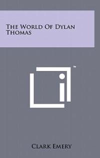 Kirjan kansi "The World of Dylan Thomas"