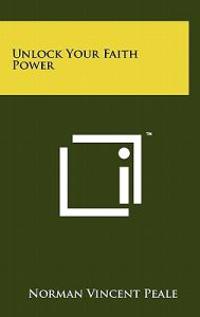 Kirjan kansi "Unlock Your Faith Power"