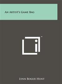 Kirjan kansi "An Artist's Game Bag"
