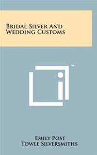 Bridal Silver and Wedding Customs