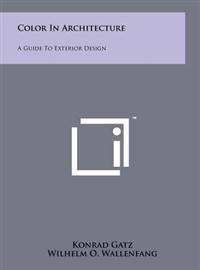 Kirjan kansi "Color in Architecture: A Guide to Exterior Design"