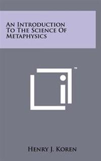 An Introduction to the Science of Metaphysics