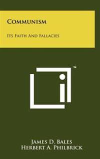 Bokomslag for "Communism: Its Faith and Fallacies"