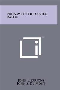Firearms in the Custer Battle