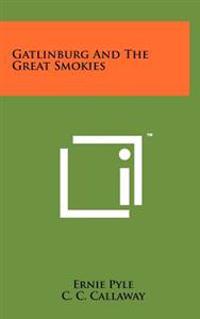 Gatlinburg and the Great Smokies