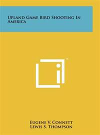 Upland Game Bird Shooting in America
