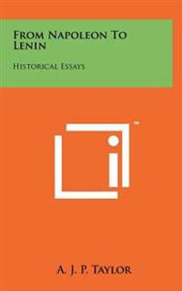 From Napoleon to Lenin: Historical Essays