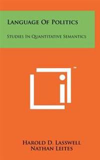 Bokomslag för "Language of Politics: Studies in Quantitative Semantics"
