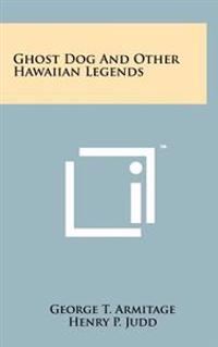 Bokomslag för "Ghost Dog and Other Hawaiian Legends"