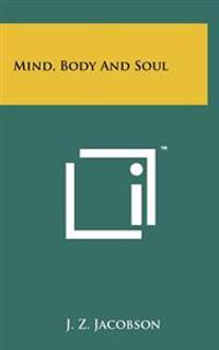 Mind, Body and Soul