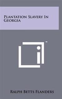Bokomslag för "Plantation Slavery in Georgia"