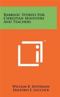 Bokomslag för "Rabbinic Stories for Christian Ministers and Teachers"
