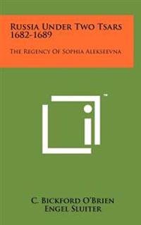 Bokomslag för "Russia Under Two Tsars 1682-1689: The Regency of Sophia Alekseevna"