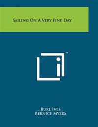 Sailing On A Very Fine Day