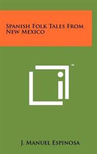 Spanish Folk Tales from New Mexico