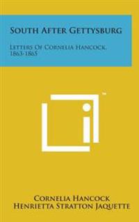 Bokomslag för "South After Gettysburg: Letters of Cornelia Hancock, 1863-1865"
