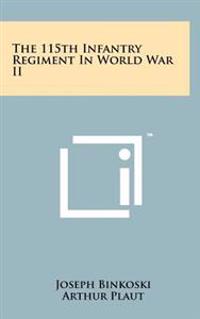 The 115th Infantry Regiment in World War II