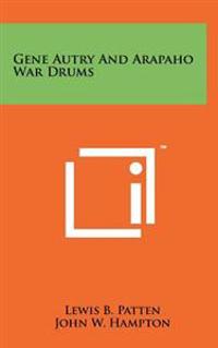 Kirjan kansi "Gene Autry and Arapaho War Drums"