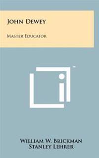 Kirjan kansi "John Dewey: Master Educator"