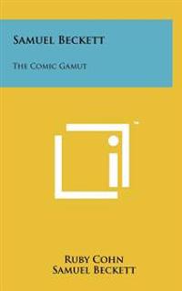 Samuel Beckett: The Comic Gamut