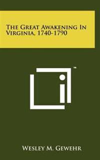 The Great Awakening in Virginia, 1740-1790