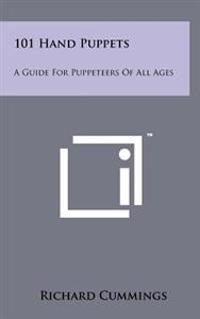 Bokomslag för "101 Hand Puppets: A Guide for Puppeteers of All Ages"