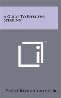 A Guide to Effective Speaking