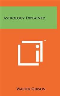 Astrology Explained