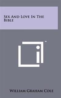 Sex and Love in the Bible