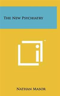 The New Psychiatry