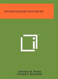 Letters Analyzed and Spaced