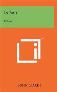In Fact: Poems