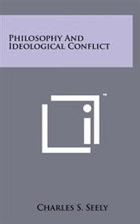 Philosophy and Ideological Conflict