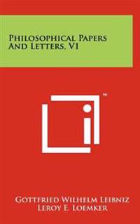 Philosophical Papers and Letters, V1