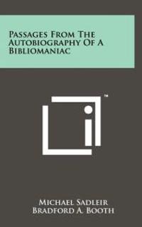 Passages from the Autobiography of a Bibliomaniac