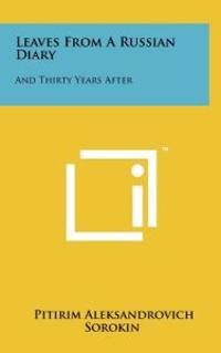 Leaves from a Russian Diary: And Thirty Years After