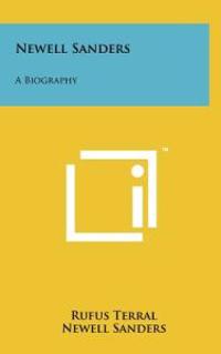Kirjan kansi "Newell Sanders: A Biography"