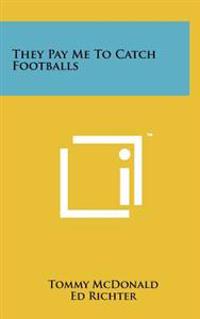 Kirjan kansi "They Pay Me to Catch Footballs"