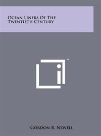 Ocean Liners of the Twentieth Century