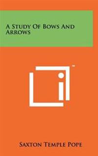Kirjan kansi "A Study of Bows and Arrows"